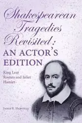 Shakespearean Tragedies Revisited - Hartman James R.