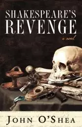 Shakespeare's Revenge - John O'Shea