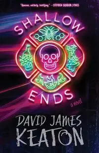 Shallow Ends - David James Keaton