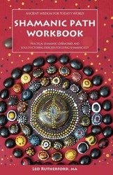 Shamanic Path Workbook - Leo Rutherford