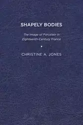 Shapely Bodies - Christine A. Jones