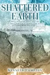 Shattered Earth - Kenneth Compton