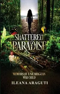 Shattered Paradise - Ileana Araguti