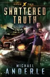 Shattered Truth - Michael Anderle