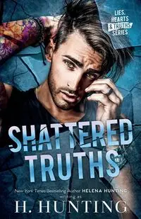 Shattered Truths - Hunting H.