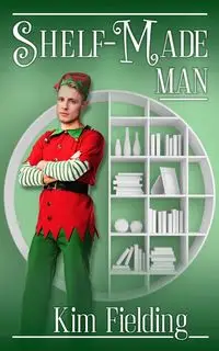 Shelf-Made Man - Kim Fielding