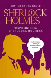 Sherlock Holmes. Wspomnienia Sherlocka Holmesa - Arthur Doyle Doyle Conan, Ewa Łozińska-Małkiewicz