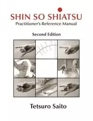 Shin So Shiatsu - Saito Tetsuro