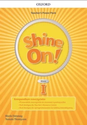 Shine On! Szkoła podstawowa klasa 1. Teacher’s Power Pack and Classroom Presentation Tool - Susan Banman Sileci, Patrick Jackson