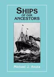 Ships of Our Ancestors - Michael J. Anuta