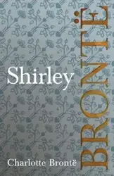 Shirley - Charlotte Brontë