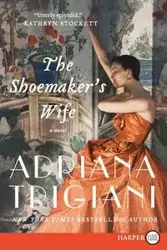 Shoemaker's Wife LP, The - Adriana Trigiani