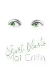 Short Blasts - Mai Griffin