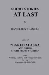 Short Stories at Last - Hoyt Daniels Daniels