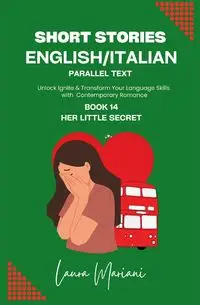 Short Stories in English/Italian - Parallel Text - Laura Mariani