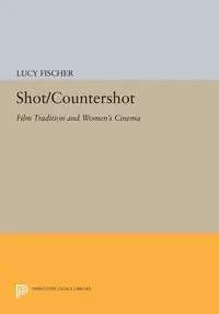 Shot/Countershot - Lucy Fischer