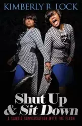 Shut Up and Sit Down - Kimberly Lock  R