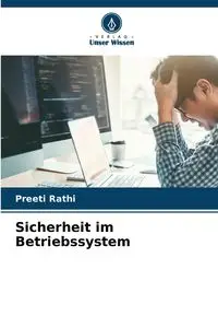 Sicherheit im Betriebssystem - Rathi Preeti