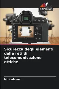 Sicurezza degli elementi delle reti di telecomunicazione ottiche - Nadeem Mr