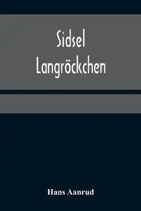 Sidsel Langröckchen - Hans Aanrud