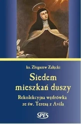 Siedem mieszkań duszy - Ks. Zbigniew Załęcki