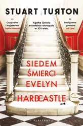 Siedem śmierci Evelyn Hardcastle - Stuart Turton