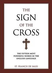 Sign of the Cross - de Sales St Francis