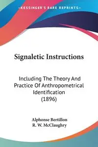 Signaletic Instructions - Alphonse Bertillon