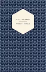 Signs of Change (1888) - Morris William