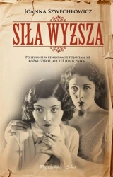 Siła wyższa - Joanna Szwechłowicz