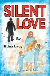 Silent Love - Lacy Edna