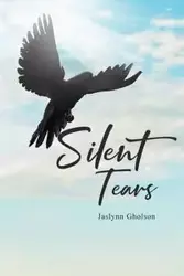 Silent Tears - Gholson Jaslynn