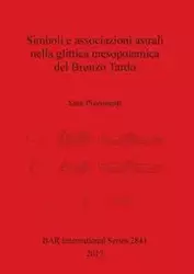 Simboli e associazioni astrali nella glittica mesopotamica del Bronzo Tardo - Sara Pizzimenti