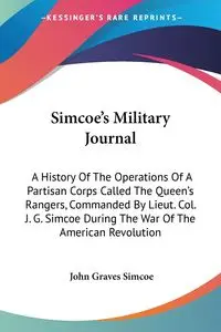 Simcoe's Military Journal - John Simcoe Graves