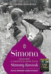 Simona. Opowieść o niezwyczajnym życiu Simony... - Anna Kamińska