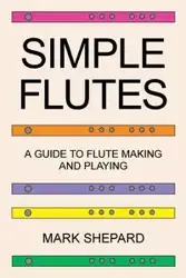 Simple Flutes - Mark Shepard