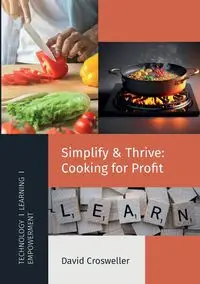 Simplify & Thrive - David Crosweller