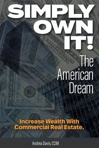 Simply Own It! The American Dream - Davis Andrea