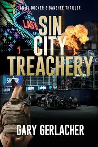 Sin City Treachery - Gary Gerlacher