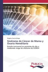 Síndrome de Cáncer de Mama y Ovario Hereditario - García Aliaga Ángeles