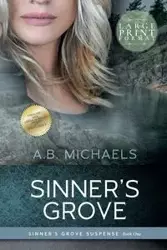 Sinner's Grove - Michaels A.b.