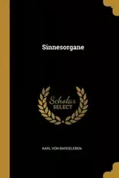 Sinnesorgane - Karl von Bardeleben