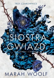 Siostry z Salem. Siostra gwiazd - Marah Woolf