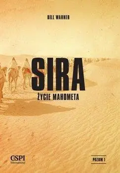 Sira. Życie Mahometa - Bill Warner