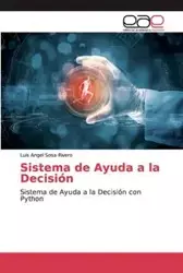 Sistema de Ayuda a la Decisión - Luis Angel Sosa Rivero