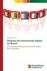 Sistema de transmissão digital no Brasil - Pereira Robson