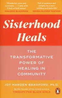 Sisterhood Heals - Bradford Joy Harden