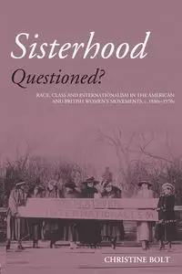 Sisterhood Questioned - Christine Bolt