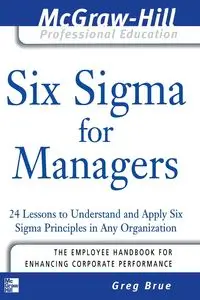 Six Sigma for Managers - Greg Brue