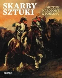 Skarby sztuki. Muzeum Narodowe w Poznaniu - praca zbiorowa